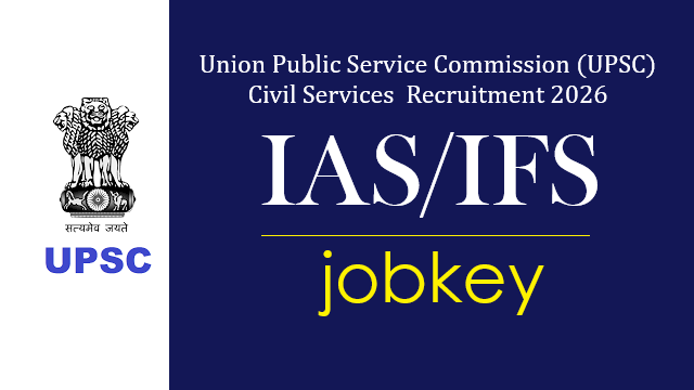UPSC Civil Services IAS IFS Online Form 2026-jobkey